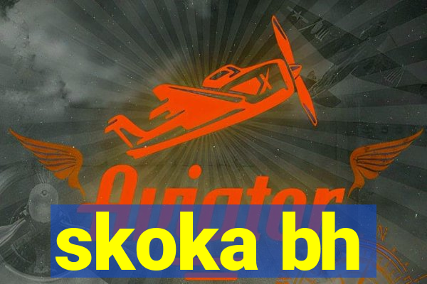 skoka bh